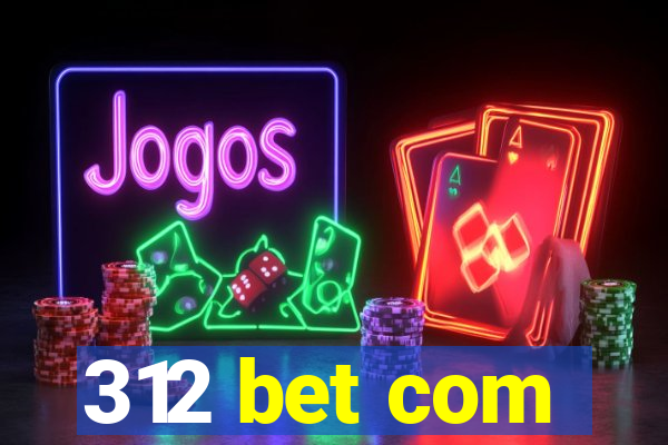 312 bet com